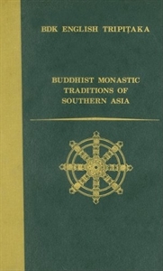 Picture of BUDDHIST MONASTIC TRADITIONS OF SOUTHERN ASIA A RECORD  OF THE INNER  LAW SENT HOME FROM THE SOUTH SEAS